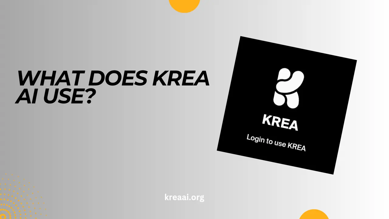 What Does Krea AI do? (Answered)